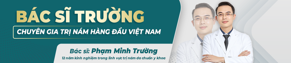 Bác sĩ Phạm Minh Trường chuyên gia hàng đầu trong thẩm mỹ trị nám